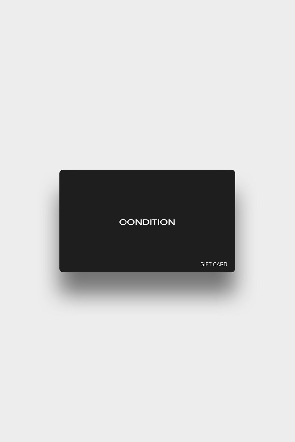 CONDITION GIFT CARD
